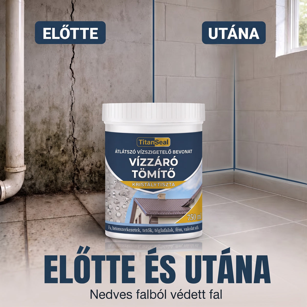 TitanSeal – előtte és utána: nedves falból védett fal